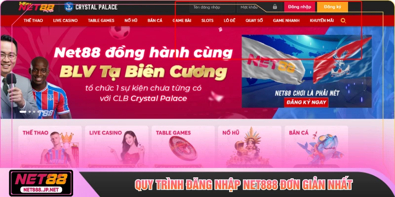 Quy trình đăng nhập NET888 đơn giản nhất