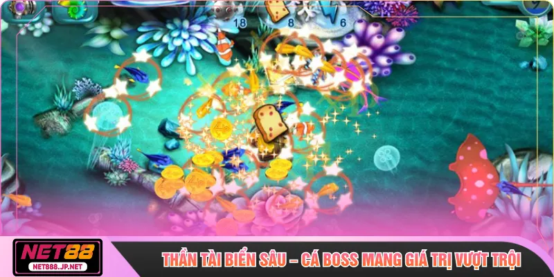 Thần tài biển sâu – Cá boss mang giá trị vượt trội