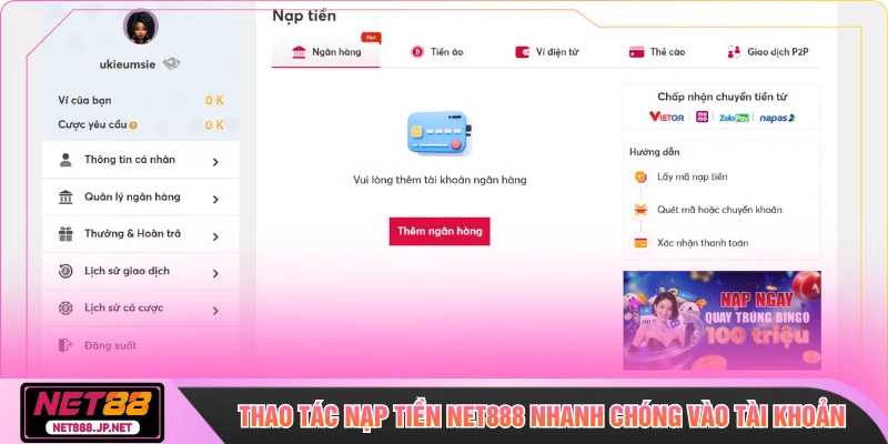Thao tác nạp tiền NET888 nhanh chóng vào tài khoản