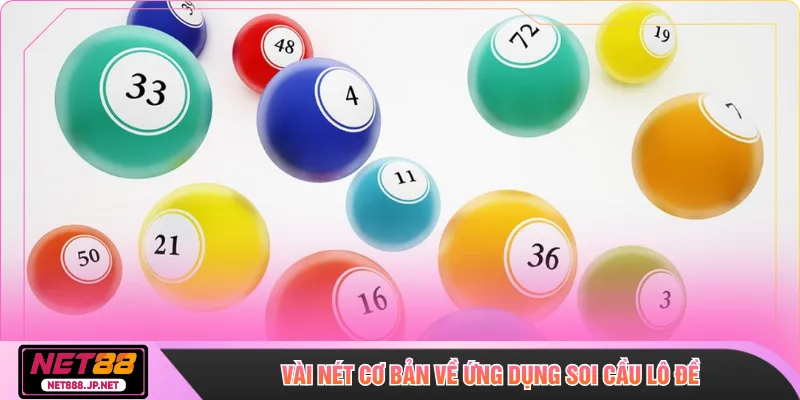 Vài nét cơ bản về ứng dụng soi cầu lô đề 